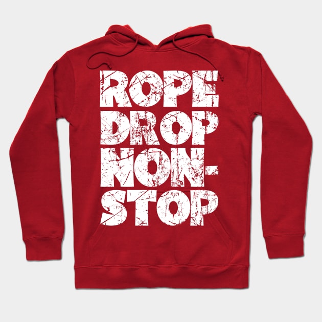 Rope Drop Non-Stop Retro Vintage Distressed Hoodie by SolarFlare